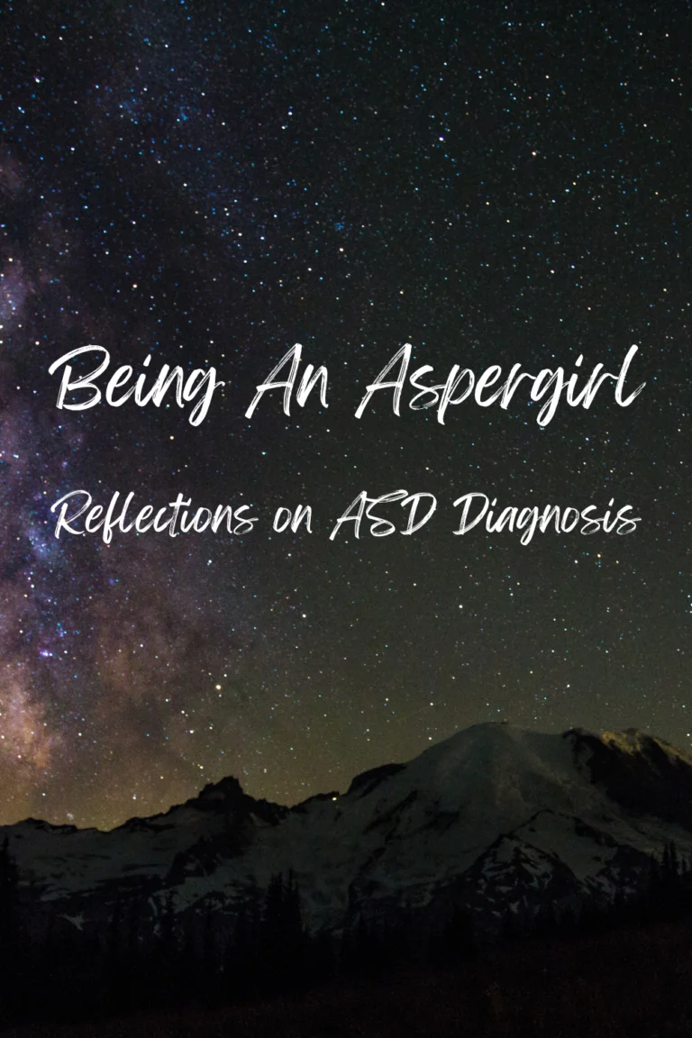 Being An Aspergirl : Reflections on ASD Diagnosis
